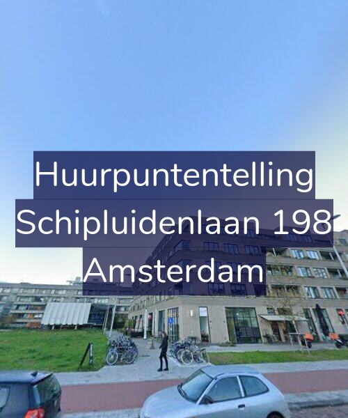 Foto gevel Huurpuntentelling voor Schipluidenlaan 198, Amsterdam
