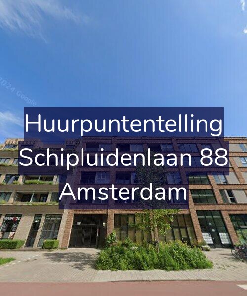 Foto gevel Huurpuntentelling voor Schipluidenlaan 88, Amsterdam