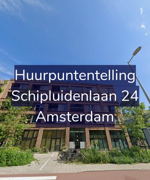 Foto gevel Huurpuntentelling voor Schipluidenlaan 24, Amsterdam