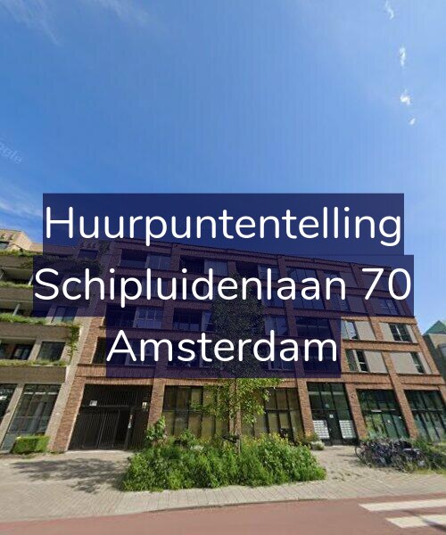 Foto gevel Huurpuntentelling voor Schipluidenlaan 70, Amsterdam