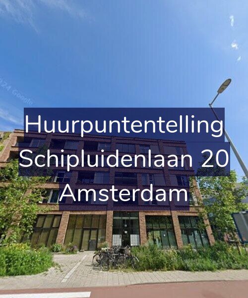 Foto gevel Huurpuntentelling voor Schipluidenlaan 20, Amsterdam