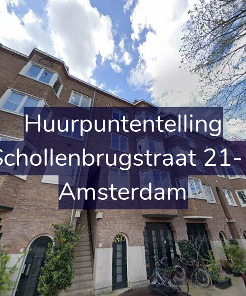 Foto gevel Huurpuntentelling voor Schollenbrugstraat 21-1, Amsterdam