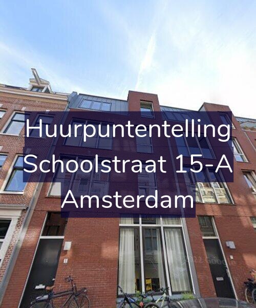 Foto gevel Huurpuntentelling voor Schoolstraat 15-A, Amsterdam