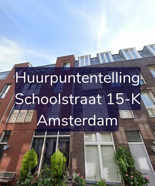 Foto gevel Huurpuntentelling voor Schoolstraat 15-K, Amsterdam