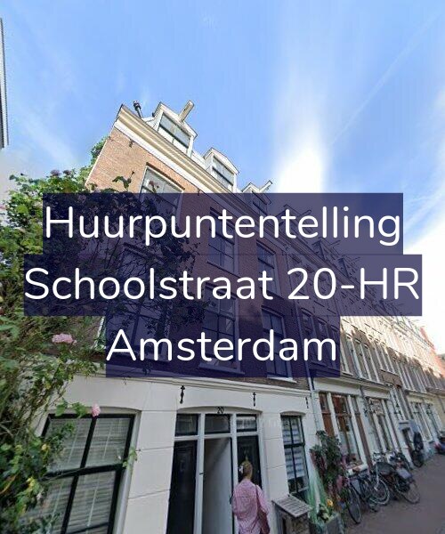 Foto gevel Huurpuntentelling voor Schoolstraat 20-HR, Amsterdam