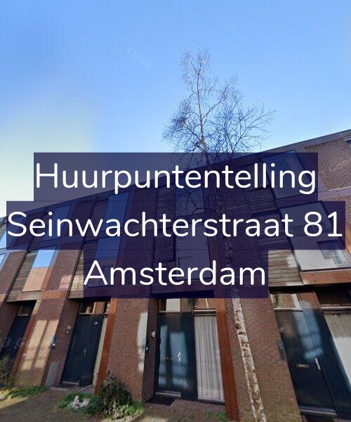Foto gevel Huurpuntentelling voor Seinwachterstraat 81, Amsterdam