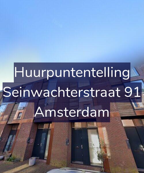 Foto gevel Huurpuntentelling voor Seinwachterstraat 91, Amsterdam