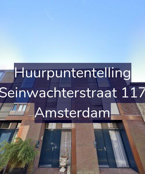 Foto gevel Huurpuntentelling voor Seinwachterstraat 117, Amsterdam