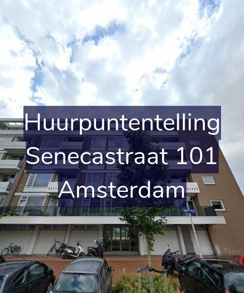 Foto gevel Huurpuntentelling voor Senecastraat 101, Amsterdam