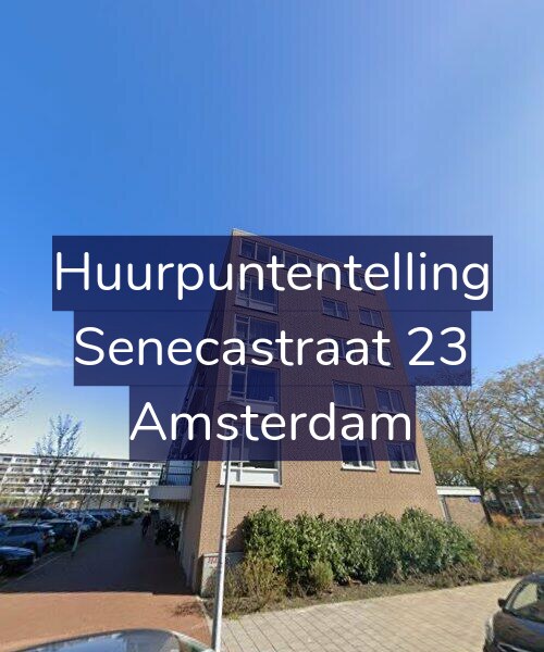 Foto gevel Huurpuntentelling voor Senecastraat 23, Amsterdam