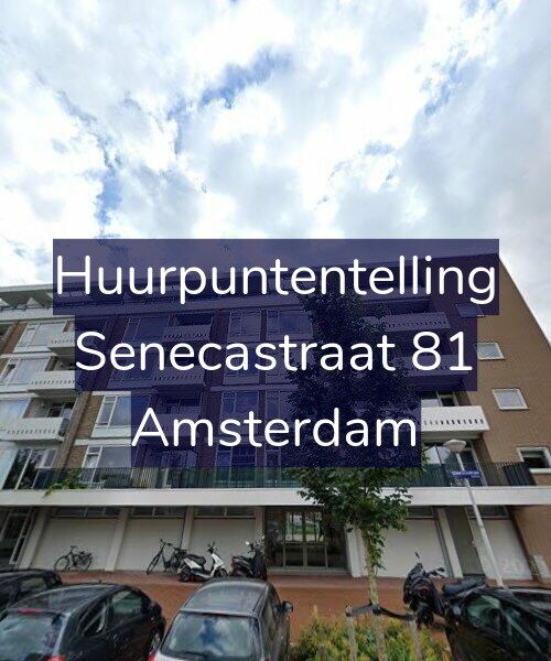 Foto gevel Huurpuntentelling voor Senecastraat 81, Amsterdam