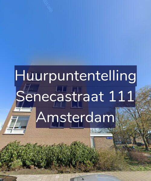 Foto gevel Huurpuntentelling voor Senecastraat 111, Amsterdam
