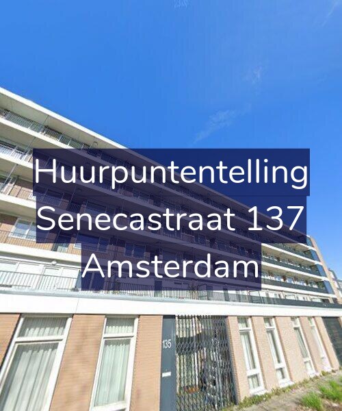 Foto gevel Huurpuntentelling voor Senecastraat 137, Amsterdam