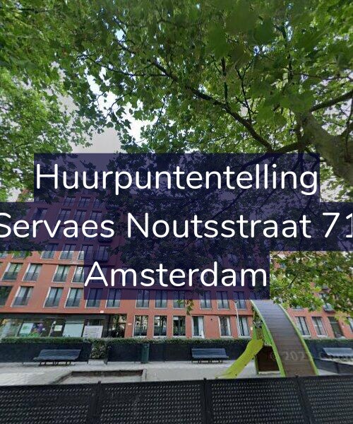 Foto gevel Huurpuntentelling voor Servaes Noutsstraat 71, Amsterdam