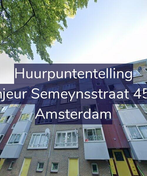 Foto gevel Huurpuntentelling voor Sinjeur Semeynsstraat 45-2, Amsterdam