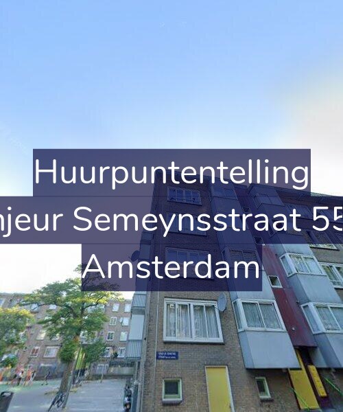 Foto gevel Huurpuntentelling voor Sinjeur Semeynsstraat 55-3, Amsterdam