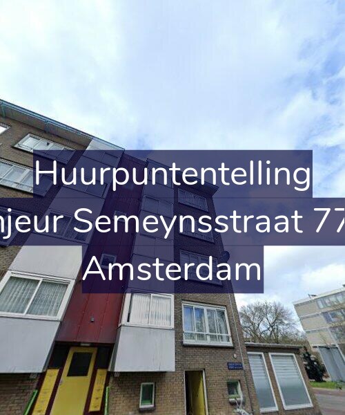 Foto gevel Huurpuntentelling voor Sinjeur Semeynsstraat 77-3, Amsterdam