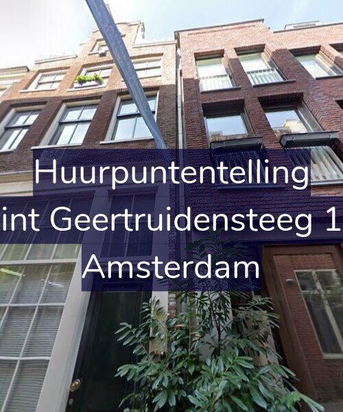 Foto gevel Huurpuntentelling voor Sint Geertruidensteeg 13, Amsterdam