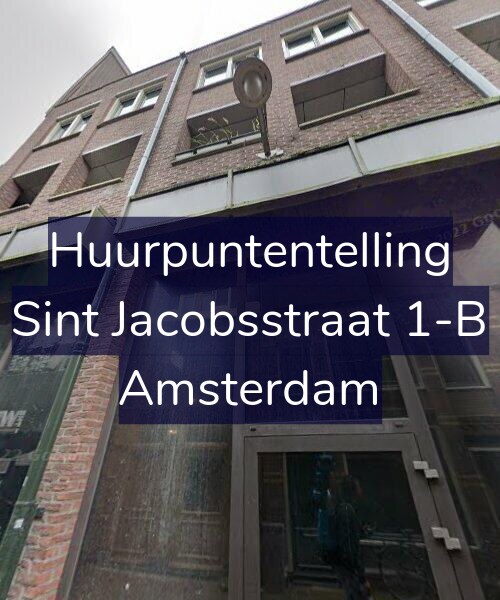 Foto gevel Huurpuntentelling voor Sint Jacobsstraat 1-B, Amsterdam