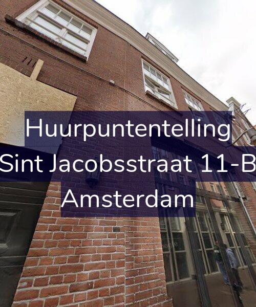 Foto gevel Huurpuntentelling voor Sint Jacobsstraat 11-B, Amsterdam