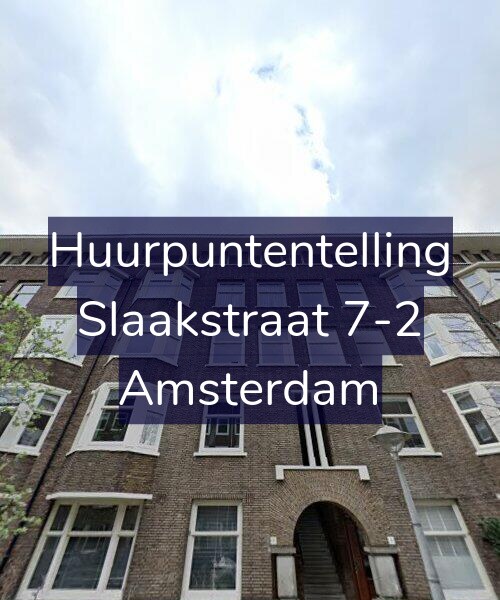 Foto gevel Huurpuntentelling voor Slaakstraat 7-2, Amsterdam