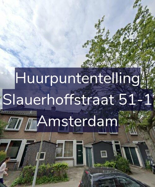 Foto gevel Huurpuntentelling voor Slauerhoffstraat 51-1, Amsterdam
