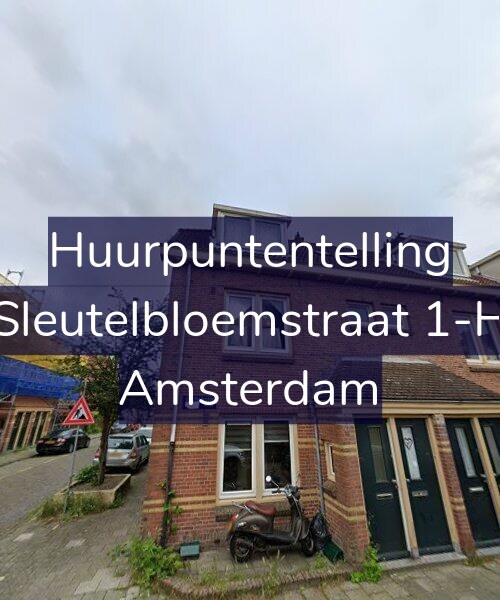 Foto gevel Huurpuntentelling voor Sleutelbloemstraat 1-H, Amsterdam
