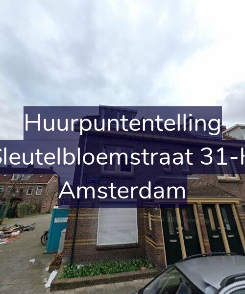 Foto gevel Huurpuntentelling voor Sleutelbloemstraat 31-H, Amsterdam