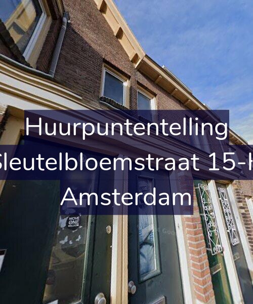 Foto gevel Huurpuntentelling voor Sleutelbloemstraat 15-H, Amsterdam