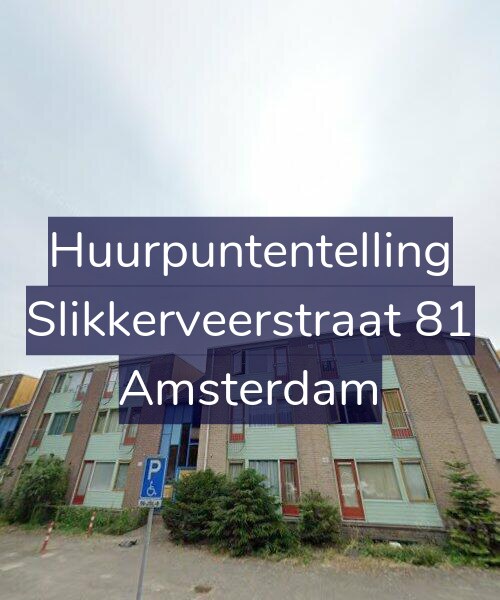 Foto gevel Huurpuntentelling voor Slikkerveerstraat 81, Amsterdam