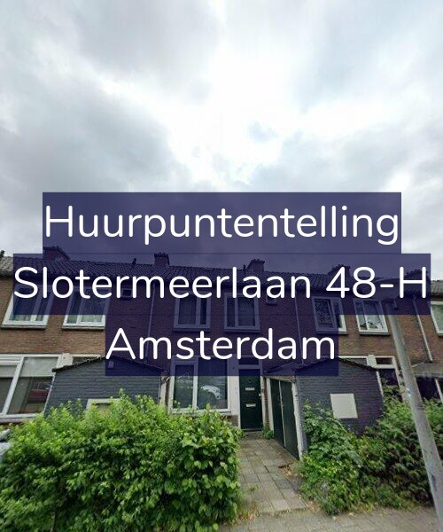 Foto gevel Huurpuntentelling voor Slotermeerlaan 48-H, Amsterdam