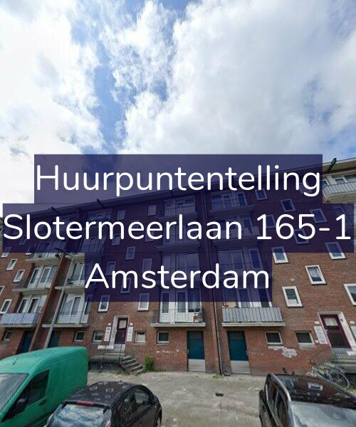 Foto gevel Huurpuntentelling voor Slotermeerlaan 165-1, Amsterdam