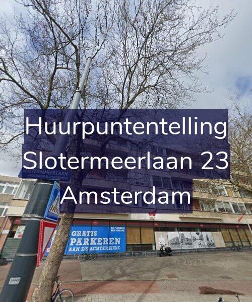 Foto gevel Huurpuntentelling voor Slotermeerlaan 23, Amsterdam