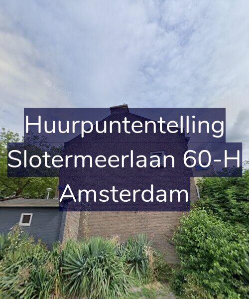 Foto gevel Huurpuntentelling voor Slotermeerlaan 60-H, Amsterdam