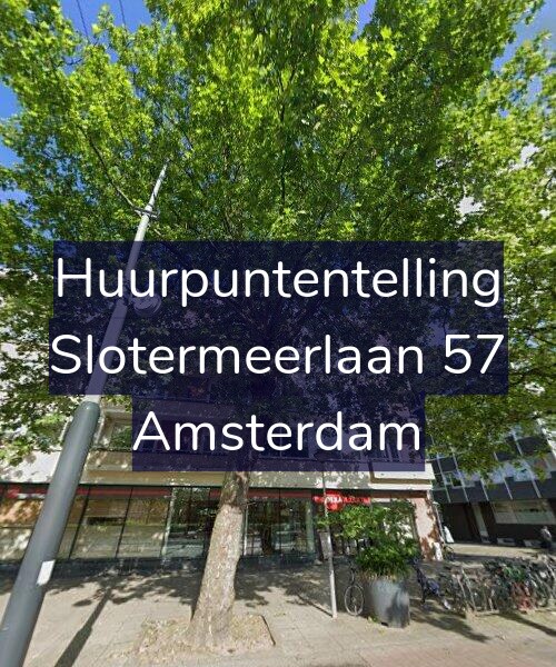 Foto gevel Huurpuntentelling voor Slotermeerlaan 57, Amsterdam