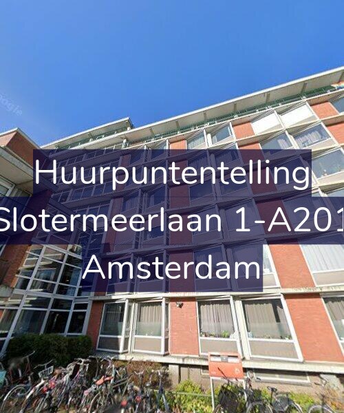 Foto gevel Huurpuntentelling voor Slotermeerlaan 1-A201, Amsterdam