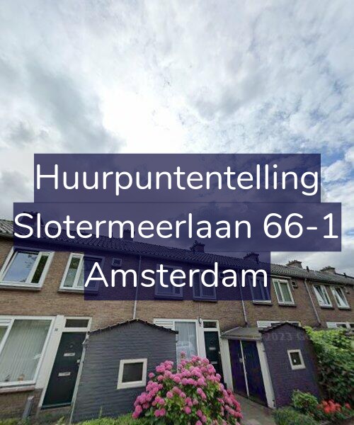 Foto gevel Huurpuntentelling voor Slotermeerlaan 66-1, Amsterdam