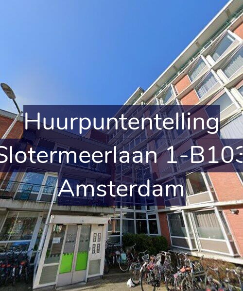 Foto gevel Huurpuntentelling voor Slotermeerlaan 1-B103, Amsterdam
