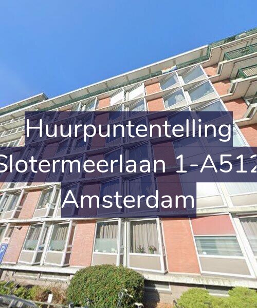 Foto gevel Huurpuntentelling voor Slotermeerlaan 1-A512, Amsterdam