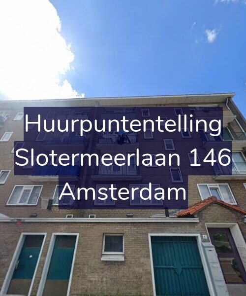 Foto gevel Huurpuntentelling voor Slotermeerlaan 146, Amsterdam