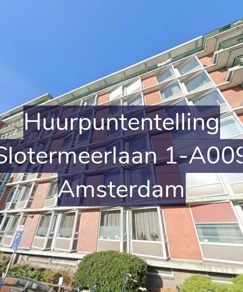 Foto gevel Huurpuntentelling voor Slotermeerlaan 1-A009, Amsterdam