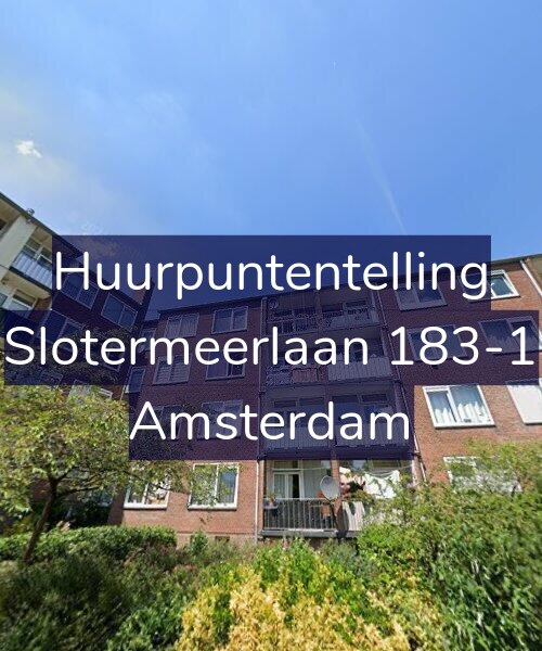 Foto gevel Huurpuntentelling voor Slotermeerlaan 183-1, Amsterdam
