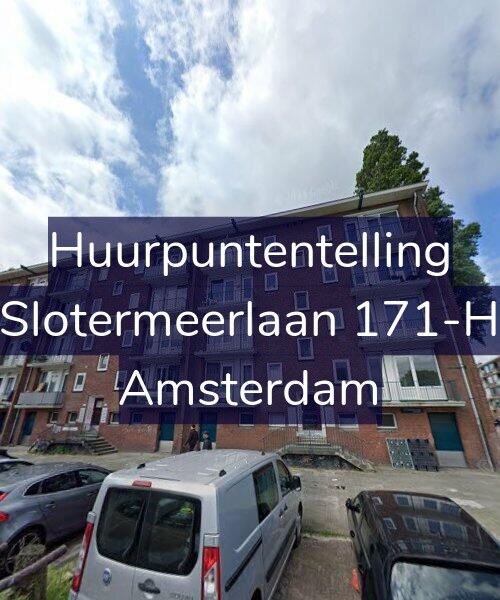 Foto gevel Huurpuntentelling voor Slotermeerlaan 171-H, Amsterdam