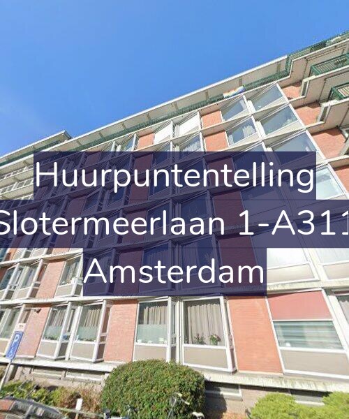 Foto gevel Huurpuntentelling voor Slotermeerlaan 1-A311, Amsterdam