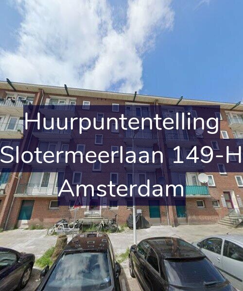 Foto gevel Huurpuntentelling voor Slotermeerlaan 149-H, Amsterdam