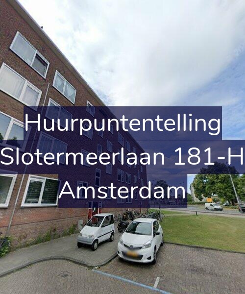 Foto gevel Huurpuntentelling voor Slotermeerlaan 181-H, Amsterdam