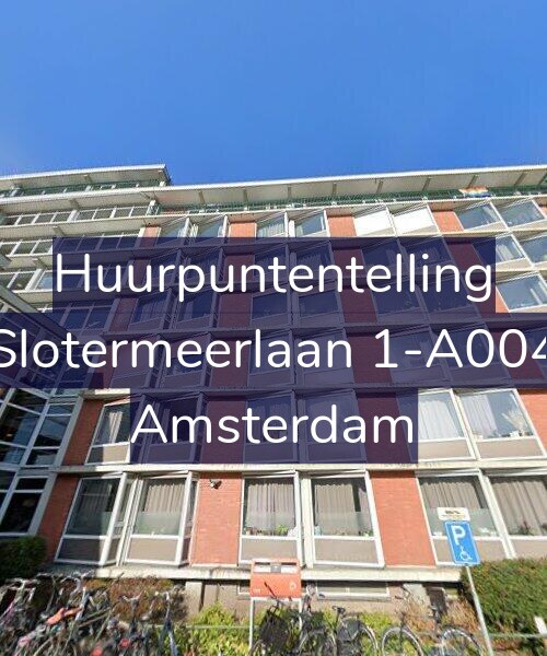 Foto gevel Huurpuntentelling voor Slotermeerlaan 1-A004, Amsterdam