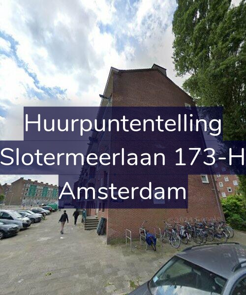 Foto gevel Huurpuntentelling voor Slotermeerlaan 173-H, Amsterdam