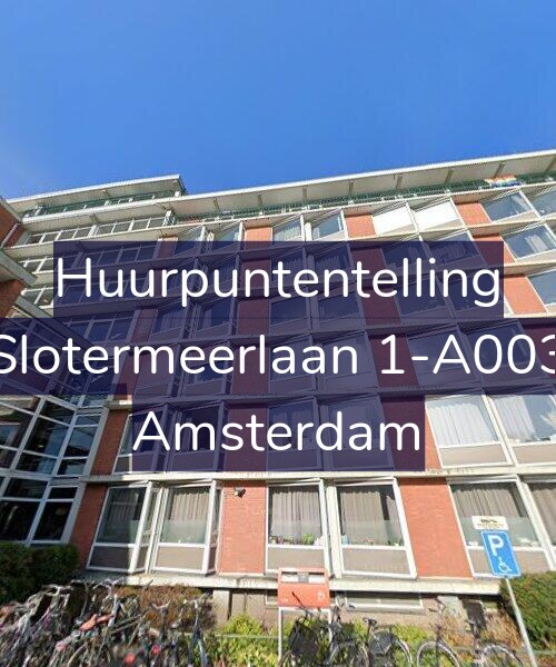 Foto gevel Huurpuntentelling voor Slotermeerlaan 1-A003, Amsterdam