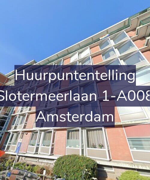 Foto gevel Huurpuntentelling voor Slotermeerlaan 1-A008, Amsterdam